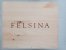 Felsina, Fontalloro, IGT Robert Parker 95 Suckling 94