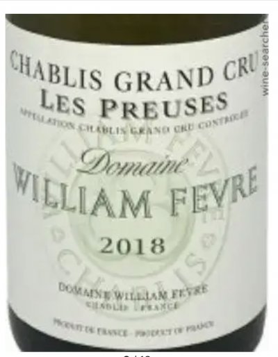 Domaine William Fevre, Chablis Grand Cru, Preuses